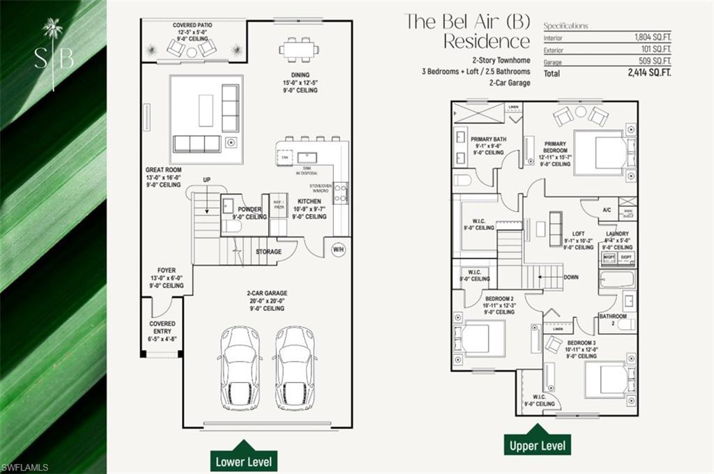 Architectural Floorplan -THE BEL AIR (B)2-Story Townhome3 Bedrooms + Loft • 2.5 Bathrooms • 2-Car Garage1,804 Interior SQ. FT. • 101 Exterior SQ. FT. • 509 Garage SQ. FT.2,414 Total SQ. FT.